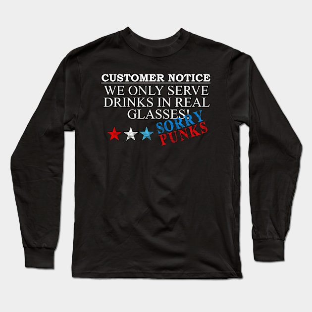 Customer Notice Long Sleeve T-Shirt by OfficialGraveyard